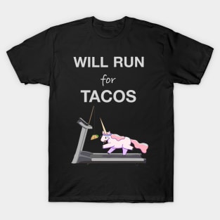 Will Run For Tacos T-Shirt